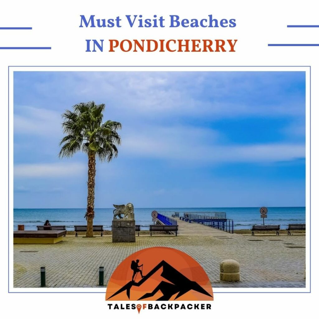 Must Visit Beaches in Pondicherry